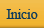 Inicio