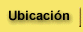 Ubicaci&oacute;n